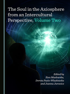 cover image of The Soul in the Axiosphere from an Intercultural Perspective, Volume Two